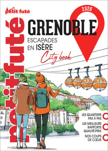 Guide Grenoble 2026 Petit Futé