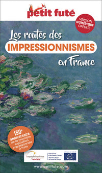 Guide Impressionnisme 2024/2025 Petit Futé