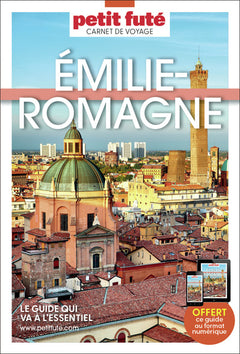 Guide Emilie-romagne 2026/2027 Carnet Petit Futé: Bologne-Parme-Ravenne- San Marino