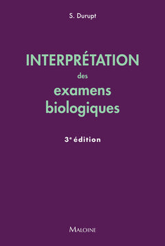 Interprétation des examens biologiques, 3e éd.