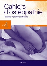 Cahiers d'ostéopathie n 4 - Techniques myotensives rachidiennes