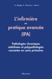 Guide de l'infirmière de pratique avancée : Pathologies chroniques et polypathologies courantes en soins primaires