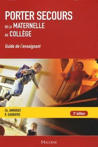 Porter secours de maternelle au collège