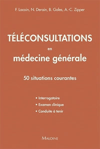 Teleconsultations en medecine generale: 50 situations courantes