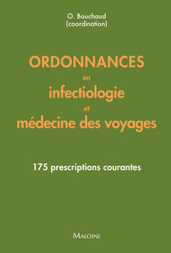 Ordonnances en infectiologie et médecine des voyages