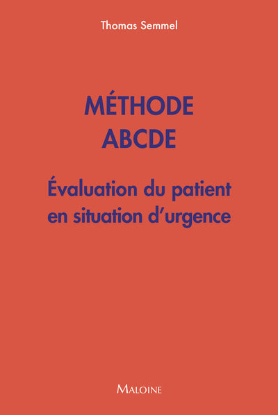 Méthode ABCDE - Évaluation du patient en situation d'urgence