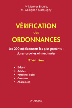 Vérification des ordonnances : Les 200 médicaments les plus prescrits : doses usuelles et maximales, 3e éd.