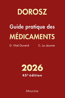 Dorosz Guide pratique des médicaments 2026, 45e éd.