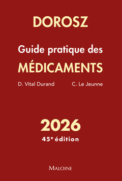 Dorosz Guide pratique des médicaments 2026, 45e éd.