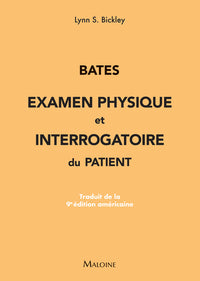 Bates : examen physique et interrogatoire du patient