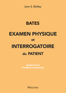 Bates : examen physique et interrogatoire du patient