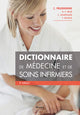Dictionnaire de médecine et de soins infirmiers