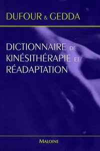 Dictionnaire kinésithérapie réadaptation