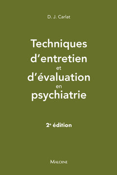 Techniques d'entretien et d'évaluation en psychiatrie, 2e éd