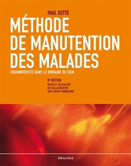 Méthode de manutention des malades. Ergomotricité dans le domaine du soin