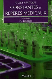 Guide pratique des constantes et repères médicaux