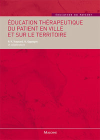 EDUCATION THERAPEUTIQUE DU PATIENT EN VILLE ET SUR LE TERRITOIRE