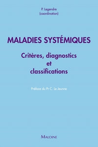 Maladies systémiques - critères diagnostiques et de classification