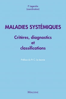 Maladies systémiques - critères diagnostiques et de classification