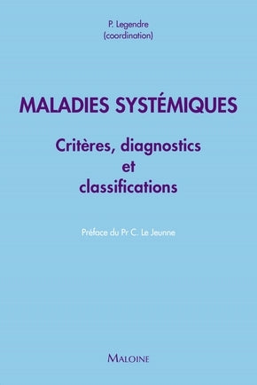 Maladies systémiques - critères diagnostiques et de classification