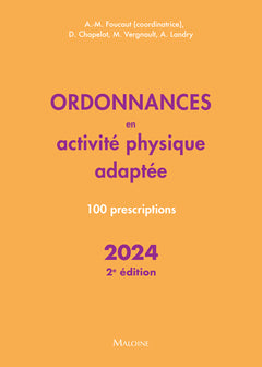 Ordonnances en activité physique adaptée 2024, 2e éd.