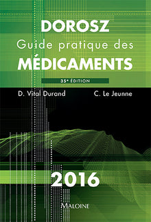 Dorosz Guide Pratique des Médicaments 2016