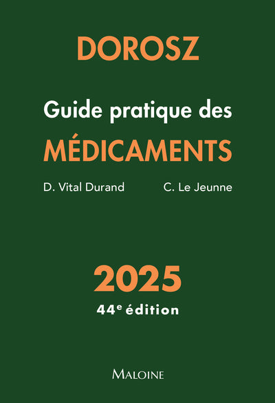 Guide pratique des médicaments 2025, 44e éd.