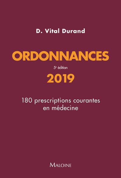 Ordonnances 2019: 180 prescriptions courantes en médecine
