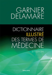 dictionnaire illustre des termes de medecine, 31e ed.