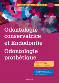 ODONTOLOGIE CONSERVATRICE ET ENDODONTIE ODONTOGOLIE PROTHESE
