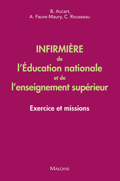 Infirmière de l'Education nationale et de l'enseignement supérieur: Exercice et missions