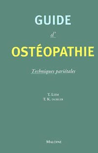 Guide d'ostéopathie. Techniques pariétales
