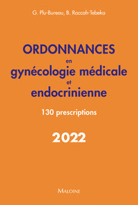 Ordonnances en gynécologie médicale et endocrinienne 2022