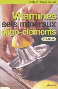 Vitamines, sels minéraux, oligo-éléments