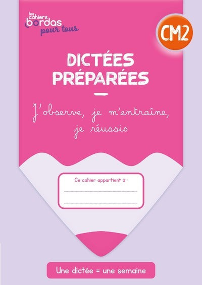 Cahiers Bordas pour tous - Dictées CM2 - 2023