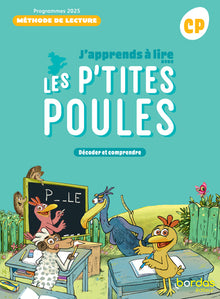J'apprends à lire avec les P'tites Poules - Méthode de lecture CP - 2025 - Manuel - élève
