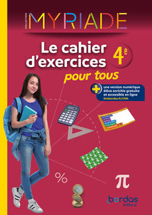 Myriade - Maths 4e - Cahier d'exercices pour tous