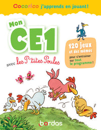 Mon CE1 avec les P'tites Poules - 120 jeux pour s'entraîner en s'amusant