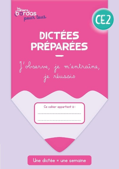 Cahiers Bordas pour tous - Dictées CE2