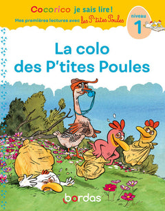 Cocorico Je sais lire ! 1res lectures avec les P'tites Poules - La colo des P'tites Poules