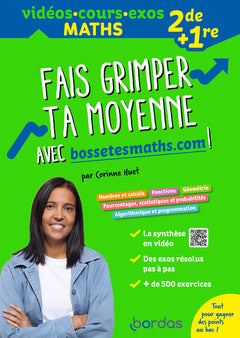 Fais grimper ta moyenne avec bossetesmaths.com ! 2de + 1re