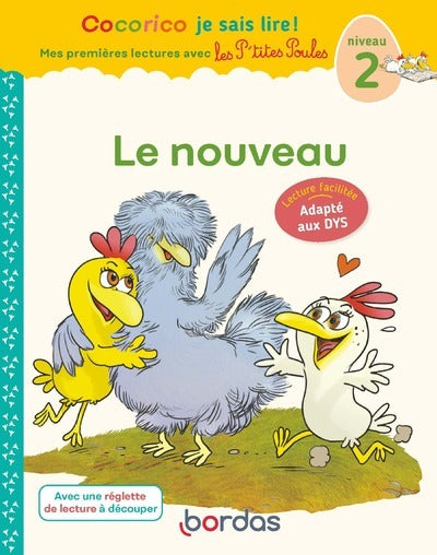 Cocorico Je sais lire ! premières lectures avec les P'tites Poules - Le nouveau
