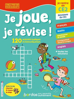 Je joue, je révise ! - Je rentre en CE2