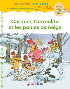 Carmen, Carmélito et les poules de neige