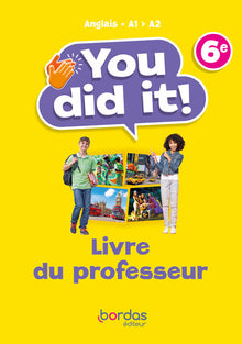 You did it! - Anglais 6e - 2023 - Livre du professeur