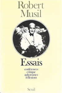 Essais. Conférences, critique, aphorismes, réflexions