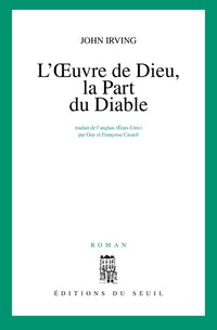 L'oeuvre de Dieu, la part du Diable