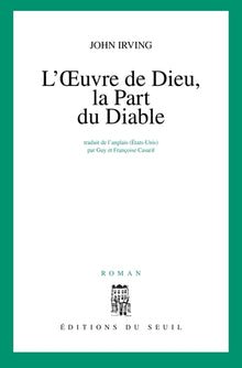 L'oeuvre de Dieu, la part du Diable