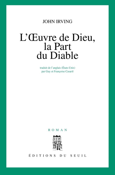 L'oeuvre de Dieu, la part du Diable