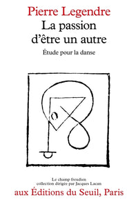 La Passion d'être un autre. Étude pour la danse